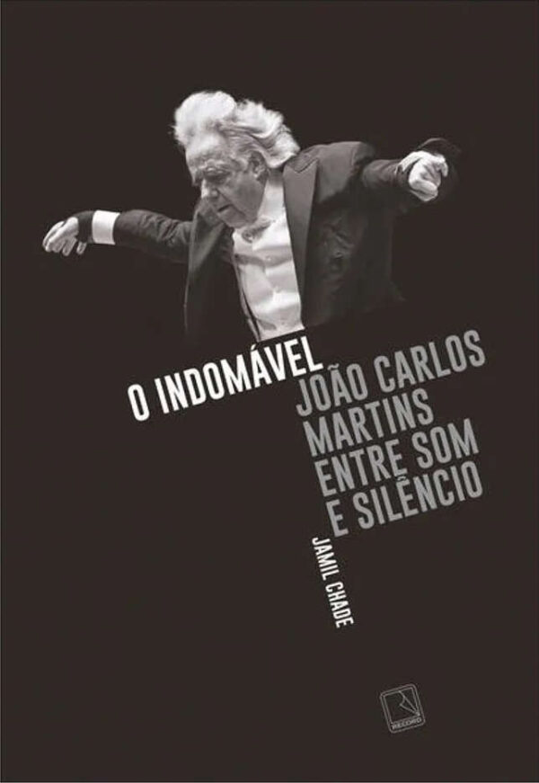 O indomável: João Carlos Martins