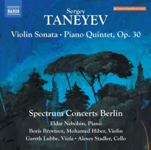 Taneyev: Violin Sonata & Piano Quintet, Op. 30