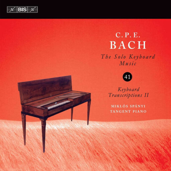 C.P.E. Bach: The Solo Keyboard Music Vol. 41