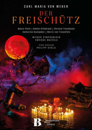 Carl Maria von Weber: Der Freischütz
