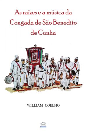 As Raízes e música da Congada de São Benedito