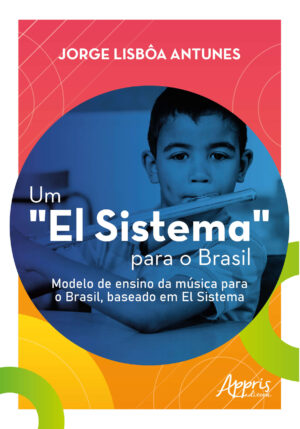 Um "El Sistema" para o Brasil