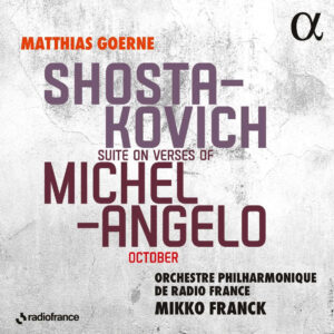 Shostakovich: Suite on Verses of Michelangelo & Oc