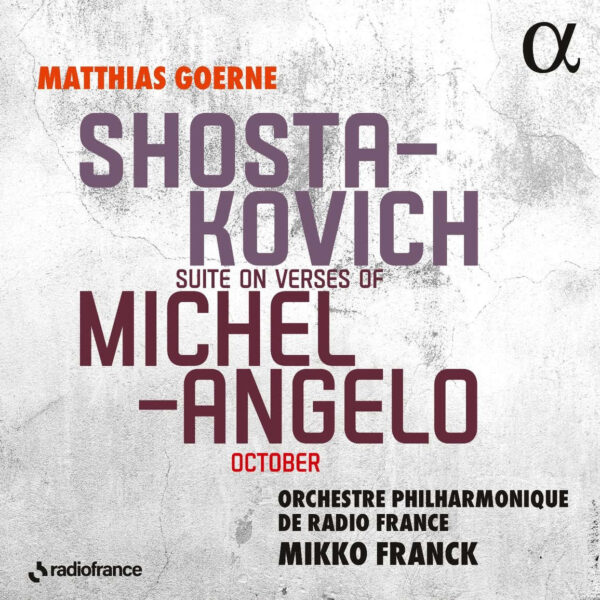 Shostakovich: Suite on Verses of Michelangelo & Oc